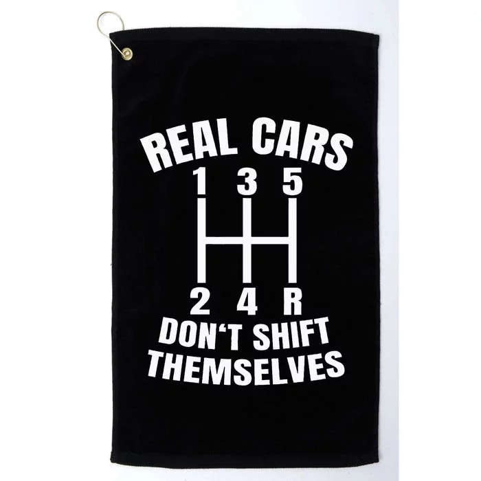 Real Cars DonT Shift Themselves Mechanic Auto Racing Platinum Collection Golf Towel