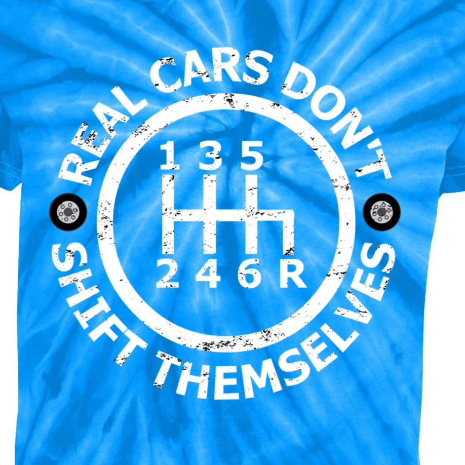 Real Cars Dont Shift Themselves Ual Shift Mechanic Gift Kids Tie-Dye T-Shirt