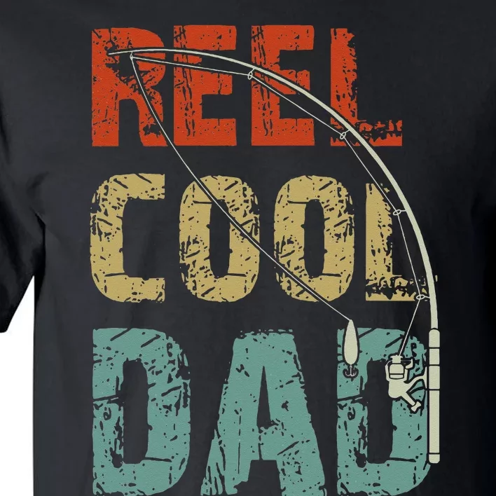 Reel Cool Dad Funny Fishing Fathers Day Fisherman Daddy Tall T-Shirt