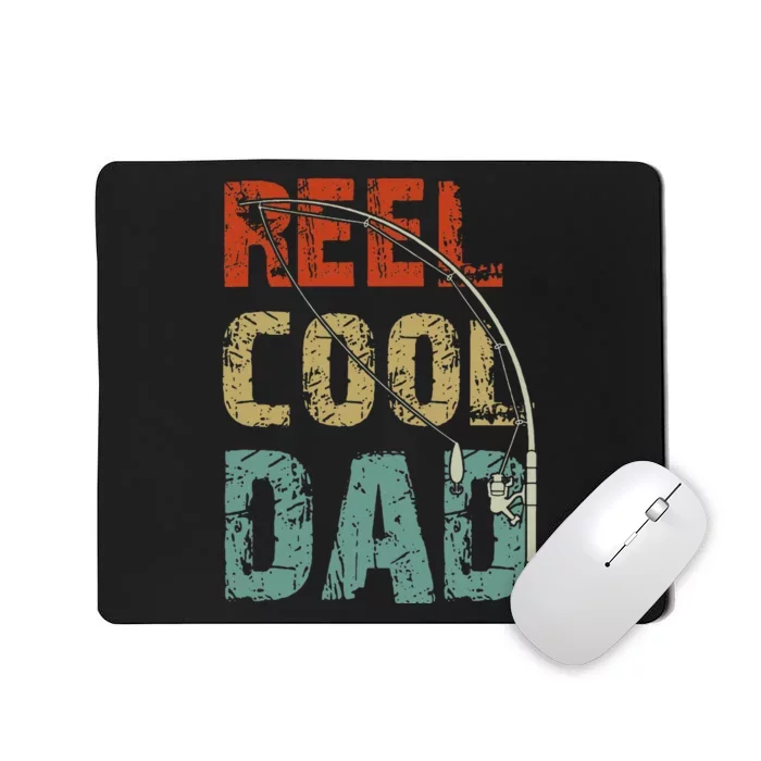 Reel Cool Dad Funny Fishing Fathers Day Fisherman Daddy Mousepad