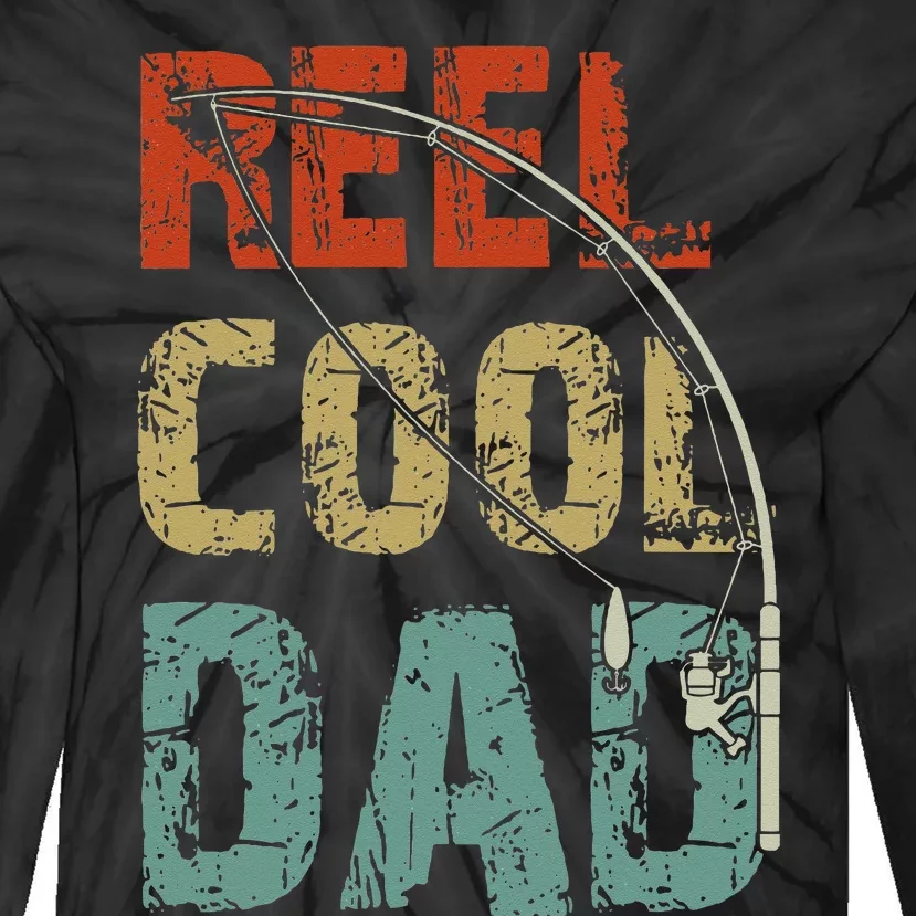 Reel Cool Dad Funny Fishing Fathers Day Fisherman Daddy Tie-Dye Long Sleeve Shirt