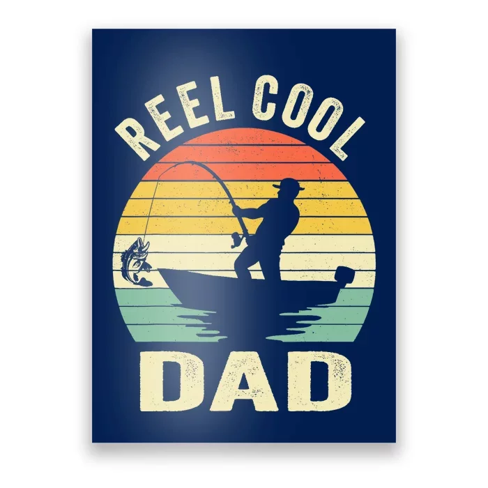 Reel Cool Dad Fishing Daddy Fathers Day Gift Poster