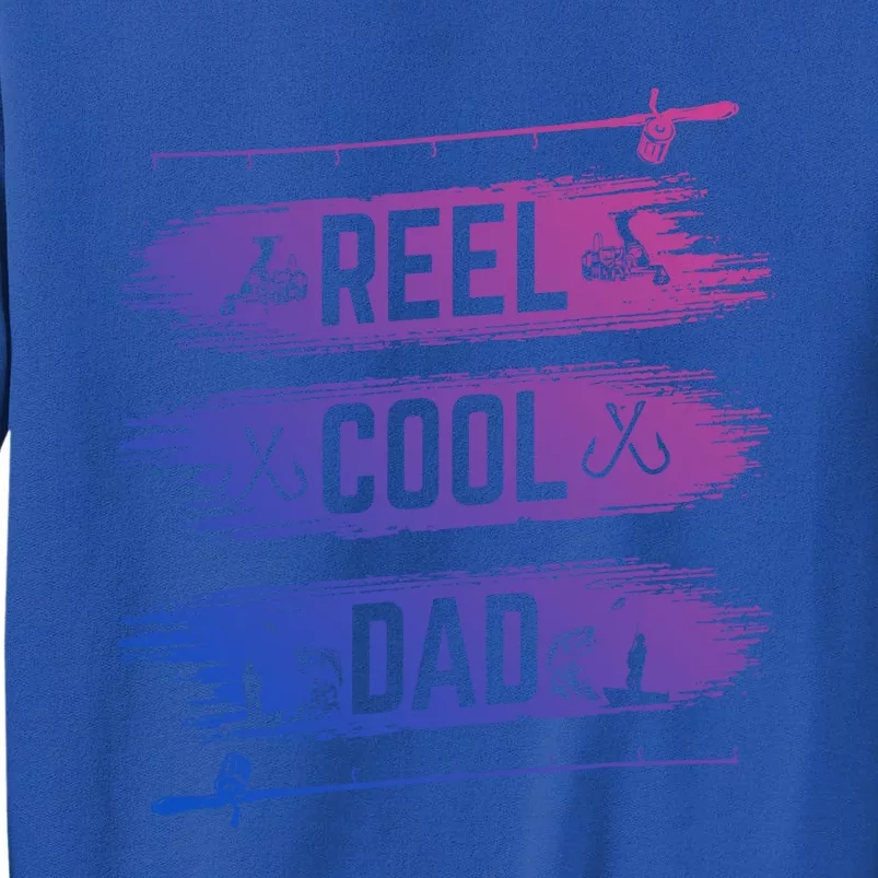 Reel Cool Dad Fisher Daddy Father Day Funny Gift Fishing Gift Sweatshirt