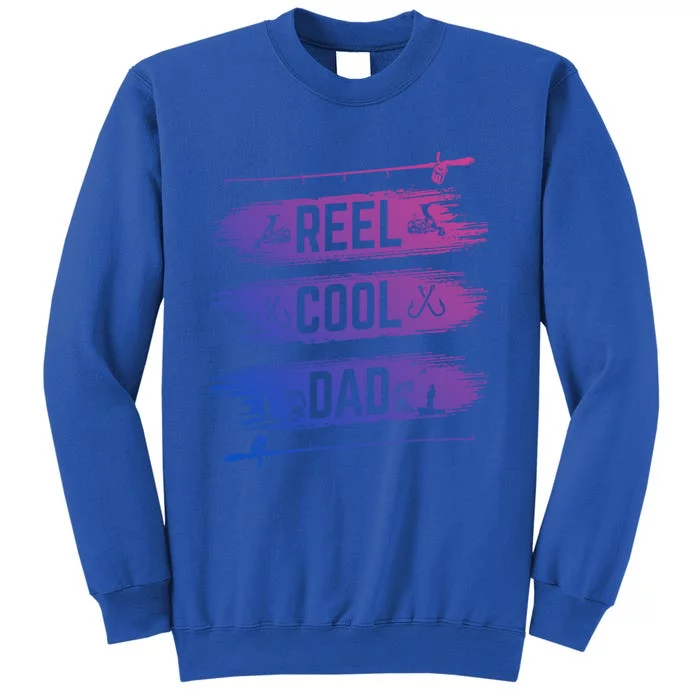 Reel Cool Dad Fisher Daddy Father Day Funny Gift Fishing Gift Sweatshirt