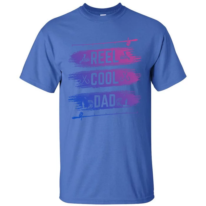 Reel Cool Dad Fisher Daddy Father Day Funny Gift Fishing Gift Tall T-Shirt