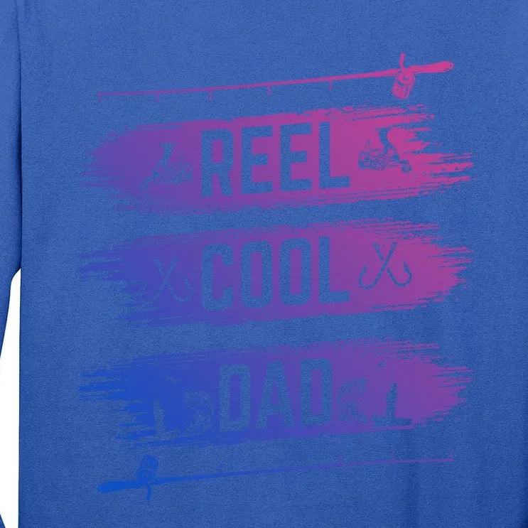 Reel Cool Dad Fisher Daddy Father Day Funny Gift Fishing Gift Tall Long Sleeve T-Shirt