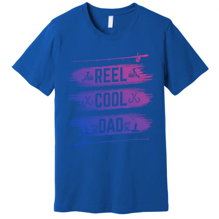 Reel Cool Dad Fisher Daddy Father Day Funny Gift Fishing Gift Premium T-Shirt