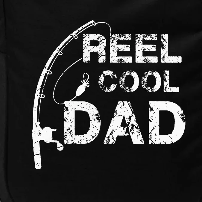 Reel Cool Dad Fishing Daddy Fathers Day Gif Impact Tech Backpack