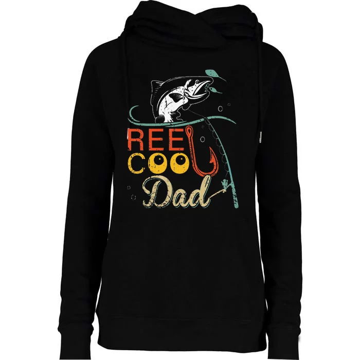 Reel Cool Dad Funny Fishing Father's Day Fisherman Daddy Womens Funnel Neck Pullover Hood