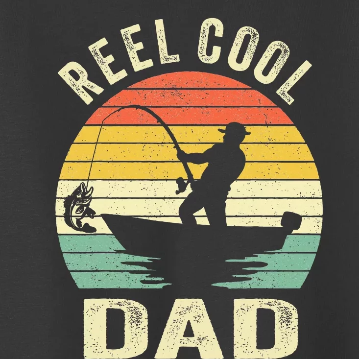 Reel Cool Dad Fishing Daddy Fathers Day Toddler T-Shirt