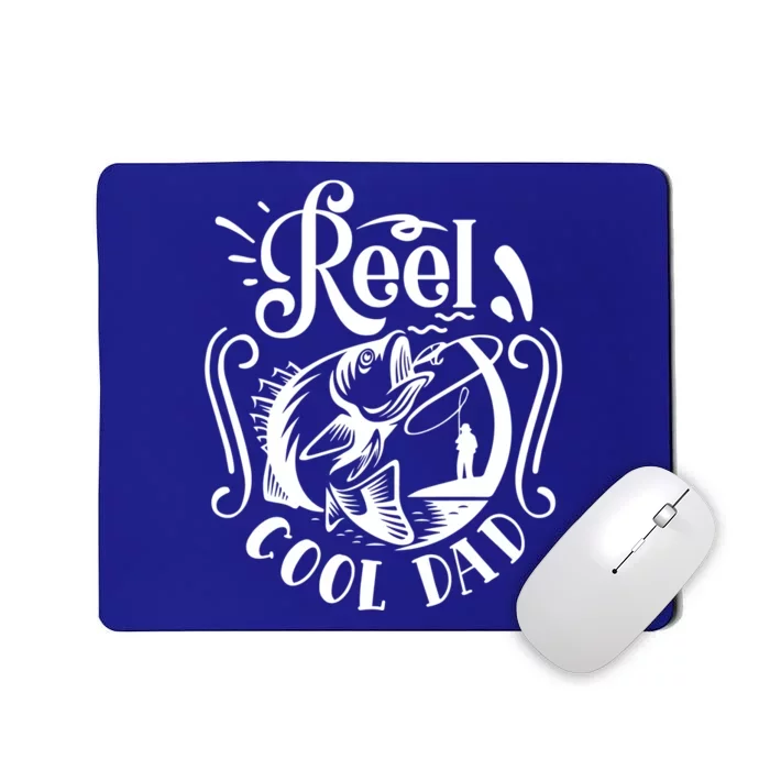 Reel Cool Dad Fishing Funny Gift Mousepad