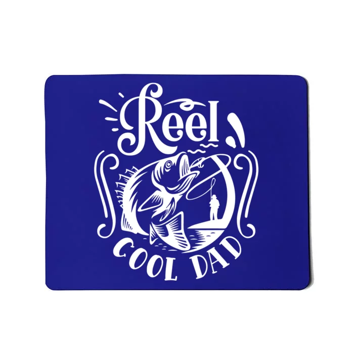 Reel Cool Dad Fishing Funny Gift Mousepad