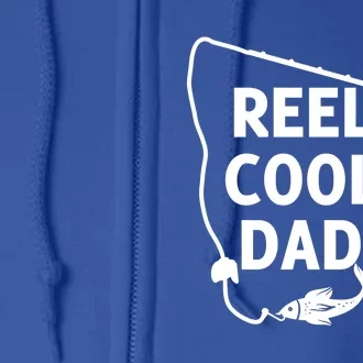 Reel Cool Dad For Birthday Fathers Day Christmas Funny Gift Full Zip Hoodie