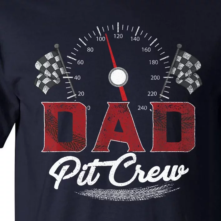 Race Car Dad Pit Crew Racing Family Birthday Party Father's Tall T-Shirt