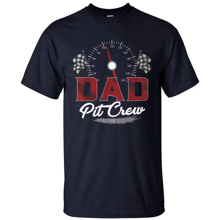 Race Car Dad Pit Crew Racing Family Birthday Party Father's Tall T-Shirt