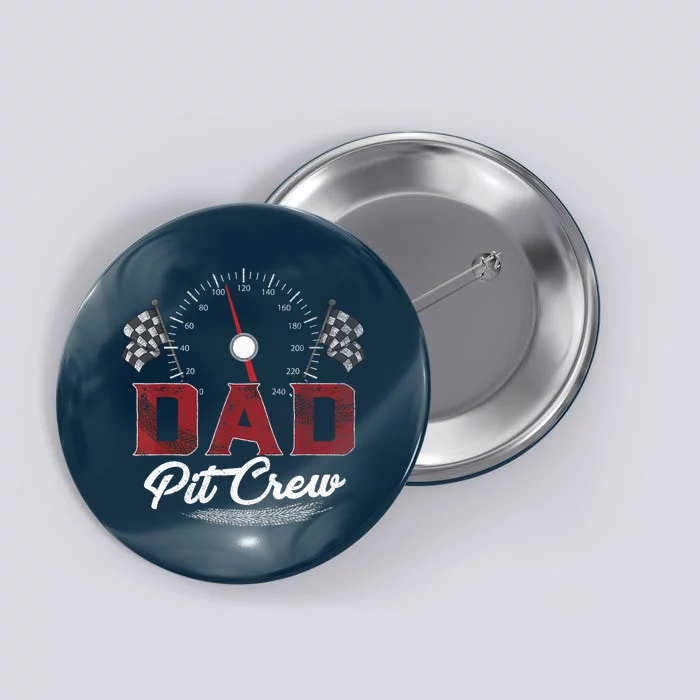 Race Car Dad Pit Crew Racing Family Birthday Party Father's Button