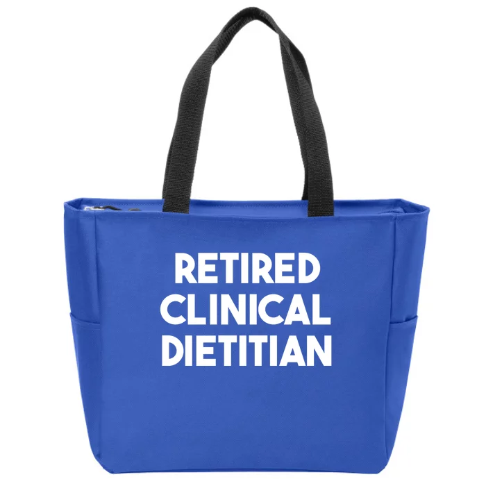 Retired Clinical Dietitian Gift Zip Tote Bag