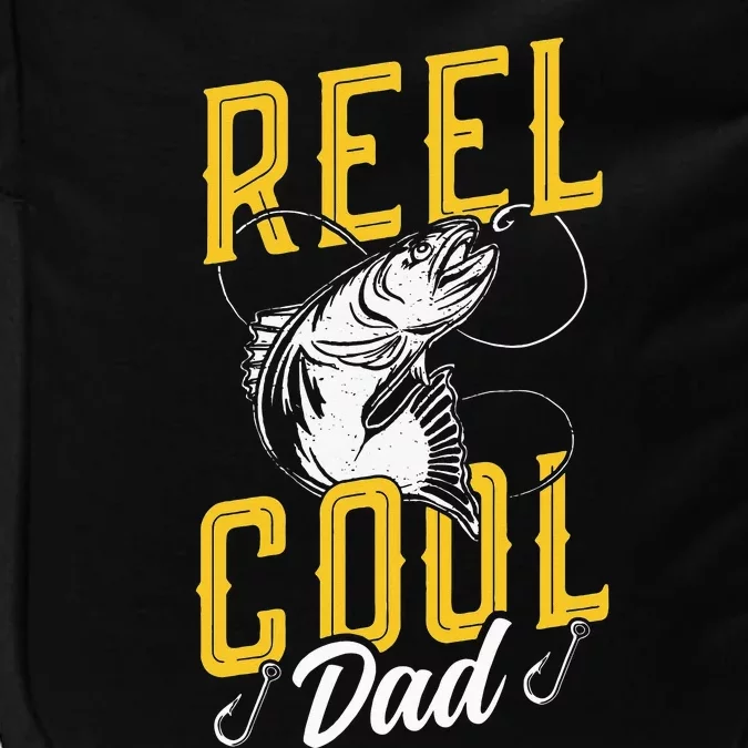 Reel Cool Dad Fisher Fishing Fish Sayings Fisherman Father Impact Tech Backpack