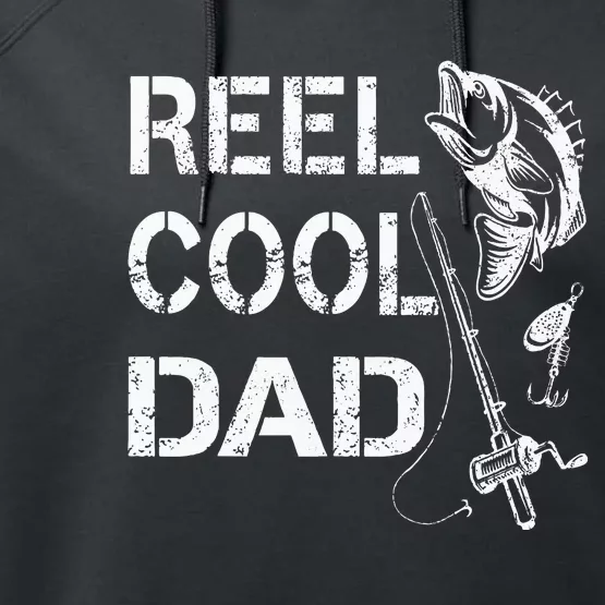 Reel Cool Dad Fishing Daddy FatherS Day Performance Fleece Hoodie