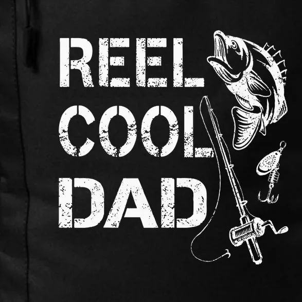 Reel Cool Dad Fishing Daddy FatherS Day Daily Commute Backpack