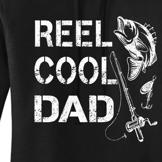 Reel Cool Dad Fishing Daddy FatherS Day Women's Pullover Hoodie