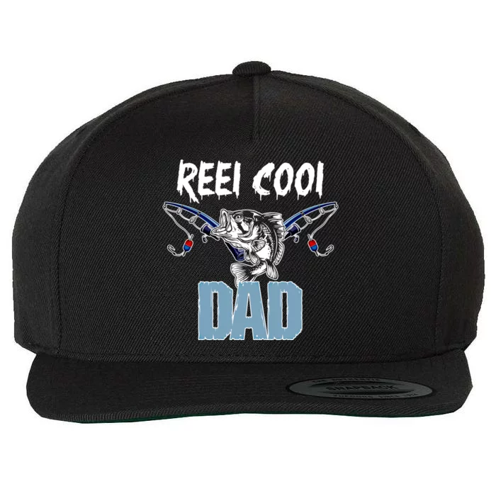 Reel Cool Dad Gift For Dad Grandpa Daddy Funny Gift Wool Snapback Cap