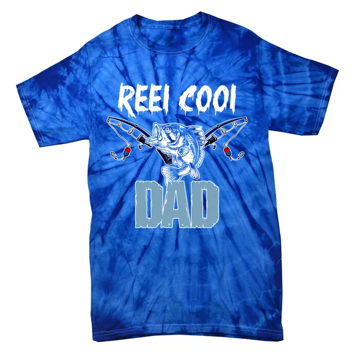 Reel Cool Dad Gift For Dad Grandpa Daddy Funny Gift Tie-Dye T-Shirt