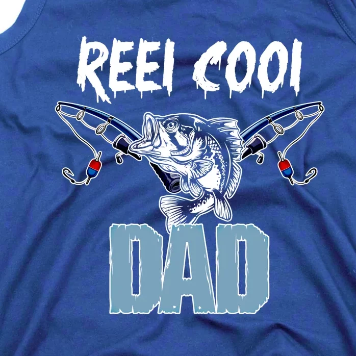 Reel Cool Dad Gift For Dad Grandpa Daddy Funny Gift Tank Top