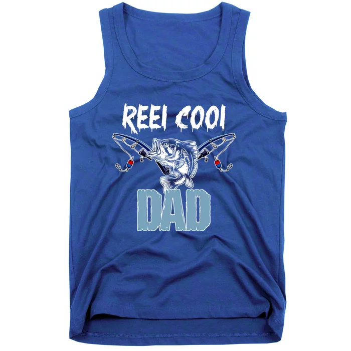 Reel Cool Dad Gift For Dad Grandpa Daddy Funny Gift Tank Top