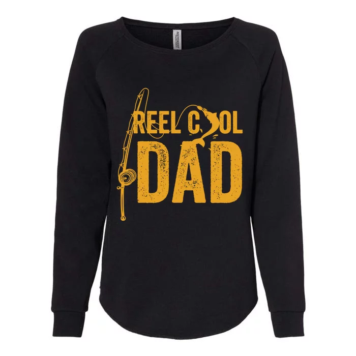 Reel Cool Dad Lucky Fisher Daddy Gift Womens California Wash Sweatshirt