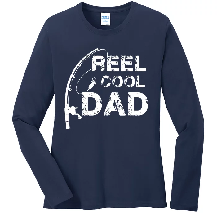 Reel Cool Dad Fishing Daddy Father's Day Gift Ladies Long Sleeve Shirt