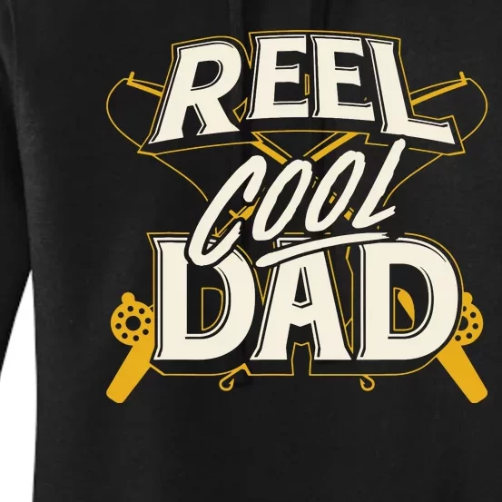 Reel Cool Dad Fisherman Daddy Father's Day Gifts Fishing Women's Pullover Hoodie