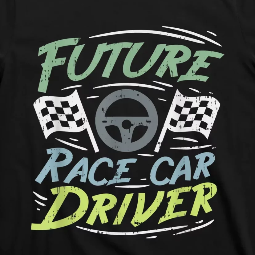 Race Car Driver Kids Racing Driver T-Shirt