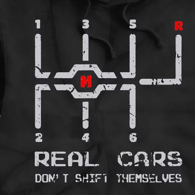 Real Cars Don't Shift Themselves Distressed Drifting Tie Dye Hoodie