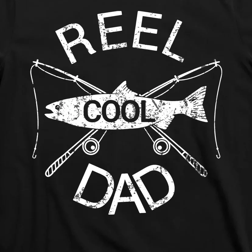 Reel Cool Dad Fishing Funny Fathers Day Fisher Daddy T-Shirt