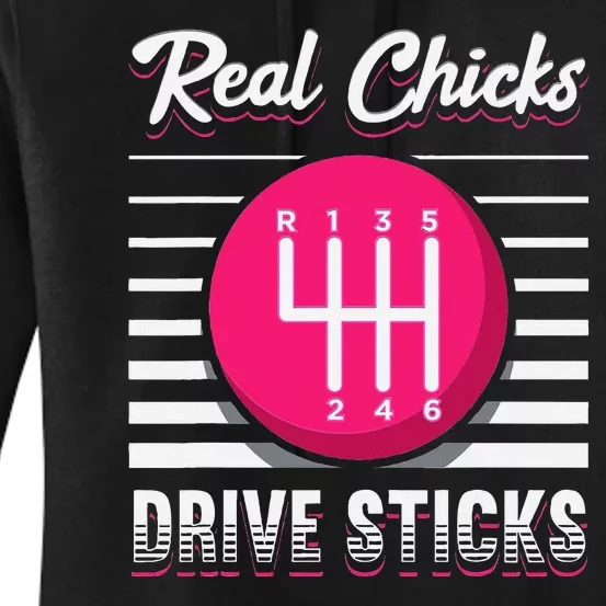 Real Chicks Drive Sticks Manual Transmission Gearbox Car Women's Pullover Hoodie