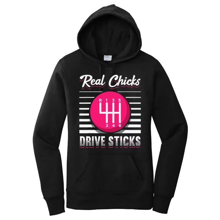 Real Chicks Drive Sticks Manual Transmission Gearbox Car Women's Pullover Hoodie