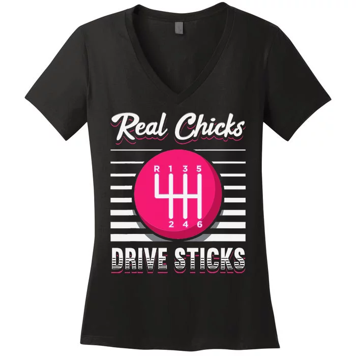 Real Chicks Drive Sticks Manual Transmission Gearbox Car Women's V-Neck T-Shirt