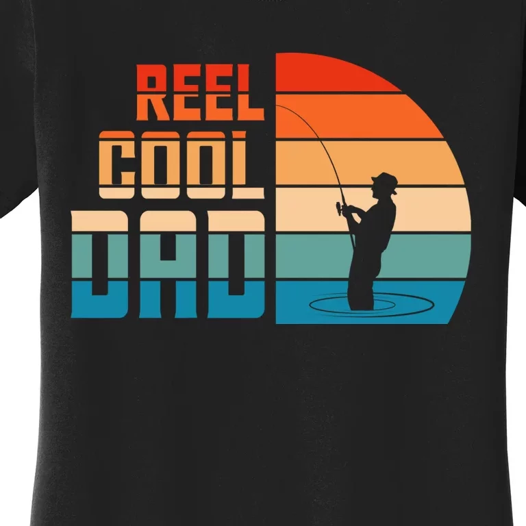 Reel Cool Dad Women's T-Shirt