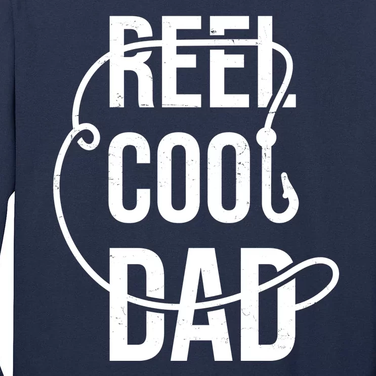 Reel Cool Dad Fishing Lover Gift Tall Long Sleeve T-Shirt