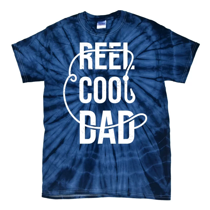 Reel Cool Dad Fishing Lover Gift Tie-Dye T-Shirt