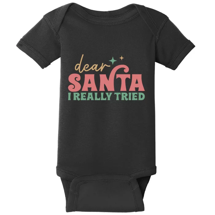 Retro Christmas Dear Santa I Really Tried Funny Xmas Gift Baby Bodysuit