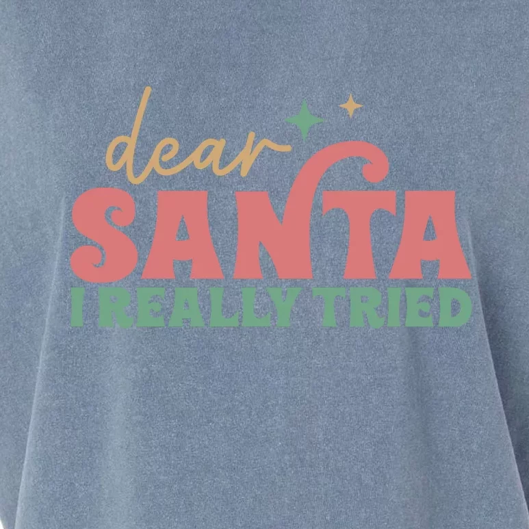 Retro Christmas Dear Santa I Really Tried Funny Xmas Gift Garment-Dyed Women's Muscle Tee