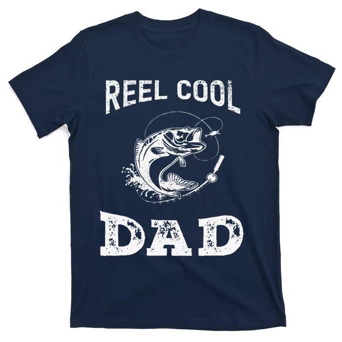 Reel Cool Dad Papa Fisherman Daddy FatherS Day Fishing Gift T-Shirt