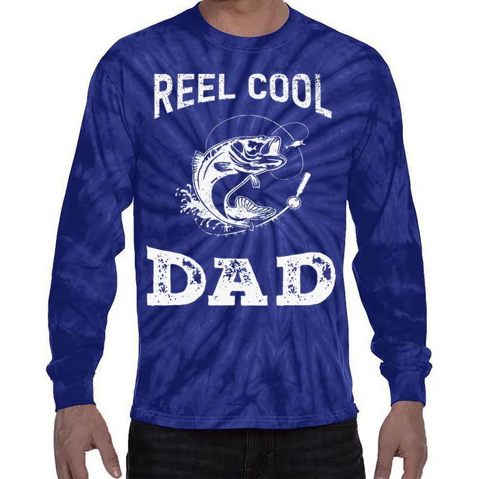 Reel Cool Dad Papa Fisherman Daddy FatherS Day Fishing Gift Tie-Dye Long Sleeve Shirt