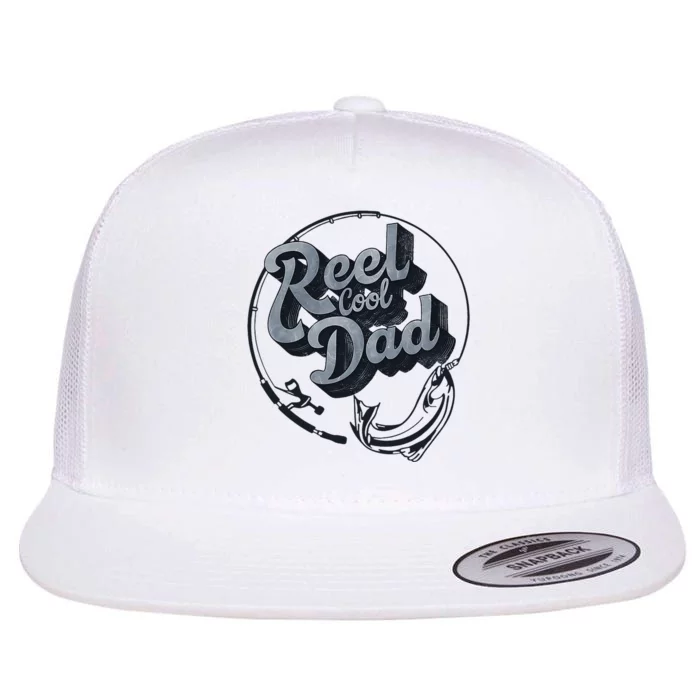 Reel Cool Dad Funny FatherS Day Fishing Design Flat Bill Trucker Hat