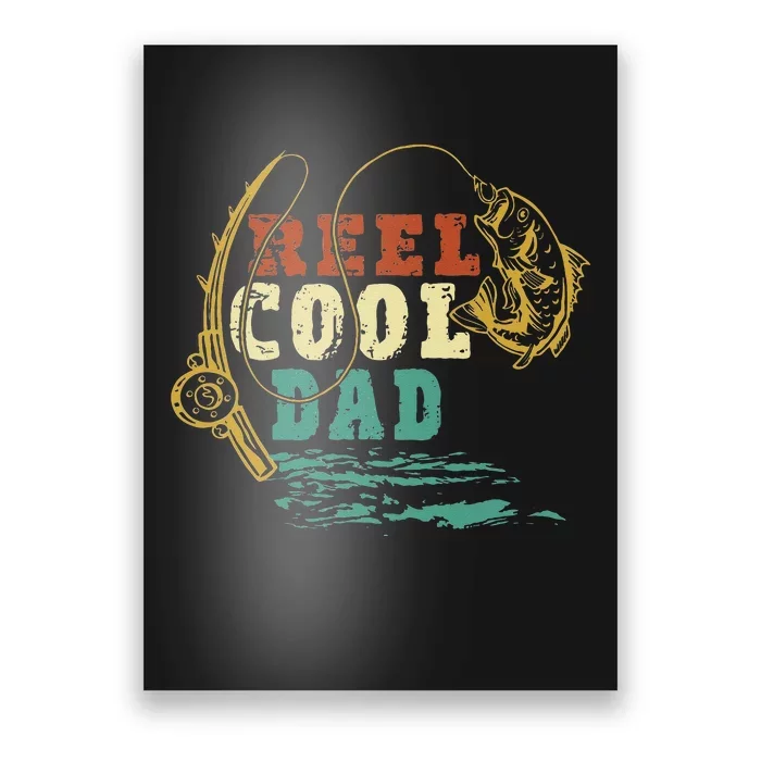 Reel Cool Dad Vintage Fishing Fathers Day Daddy Fisherman Poster