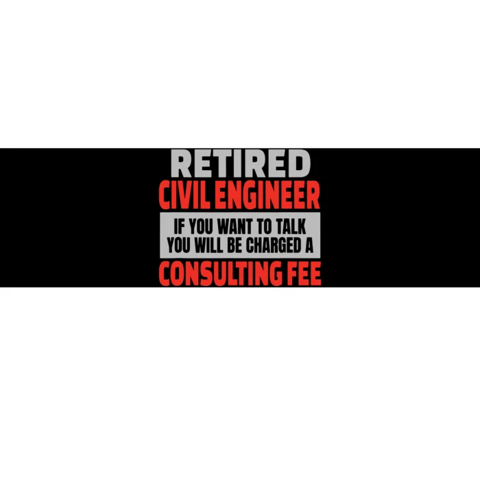 Retired Civil Engineer Funny Retirement Party Humor Bumper Sticker