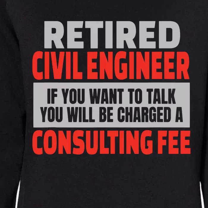 Retired Civil Engineer Funny Retirement Party Humor Womens California Wash Sweatshirt