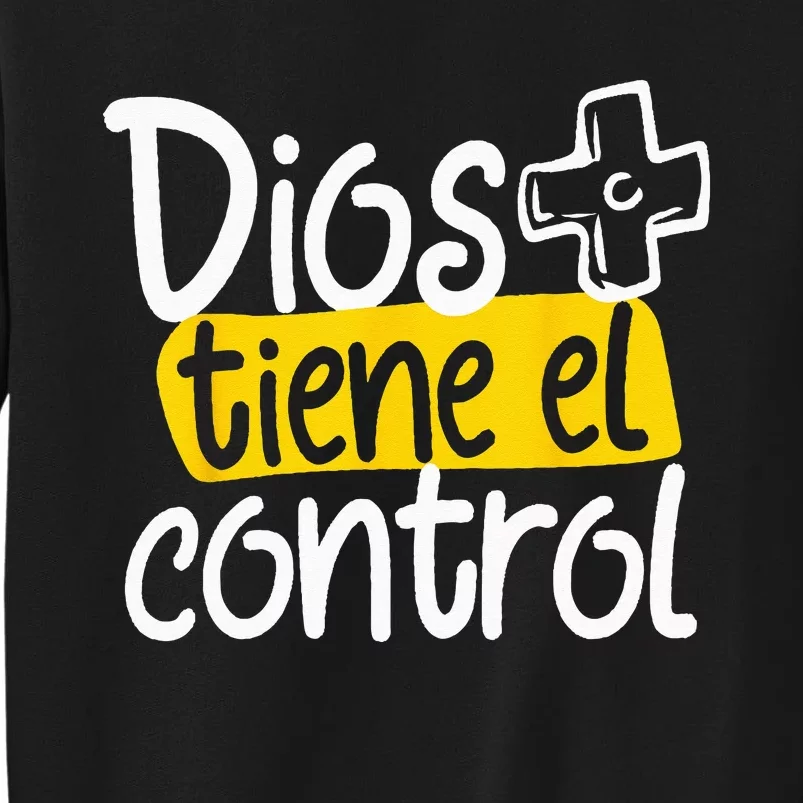 Regalo Cristiano En Espanol Christian Spanish Dios Tiene Con Tall Sweatshirt